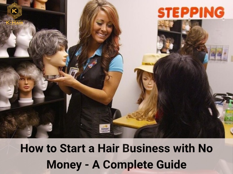 How to Start a Hair Business with No Money