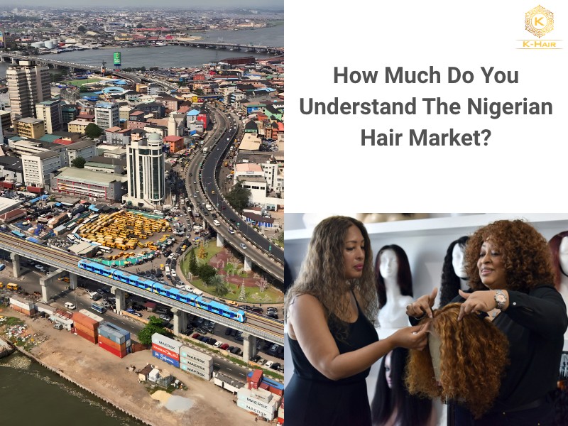Top 10 Hair Vendors in Nigeria - Vendors You Can Actually Trust 2 The Nigerian Hair Market: Hubs & Trending Products