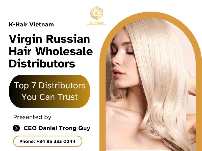 Top 7 Virgin Russian Hair Wholesale Distributors You Can Trust [2026 Updated]