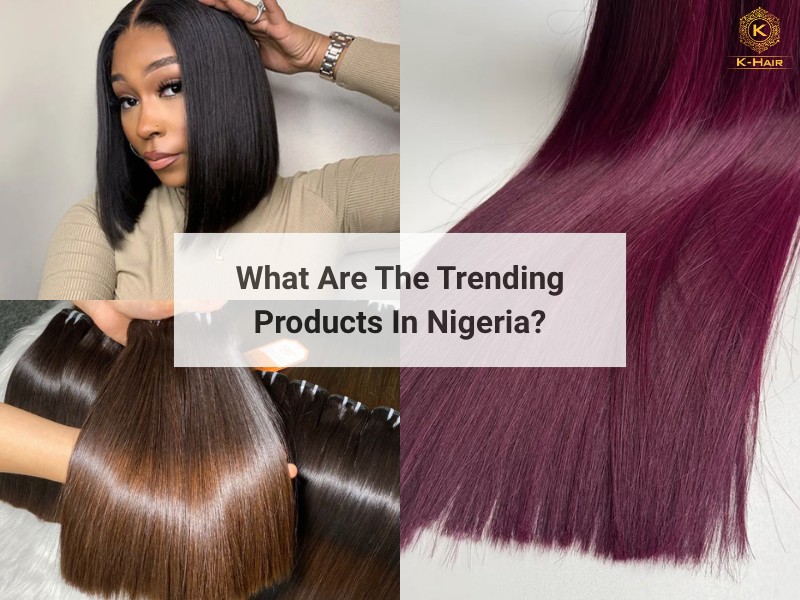 Top 10 Hair Vendors in Nigeria - Vendors You Can Actually Trust 5 Trending products in Nigeria include Bone Straight wigs, bundles, in multiple color variations