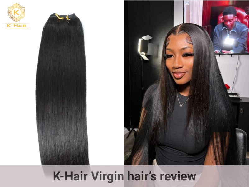 K-Hair’s Virgin hair and one of their recent review from a customer