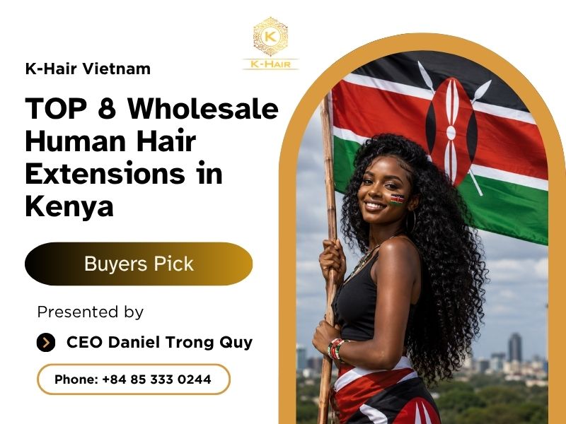 TOP 8 Wholesale Human Hair Extensions in Kenya - Buyers Pick 1 TOP 8 Wholesale Human Hair Extensions in Kenya - Buyers Pick