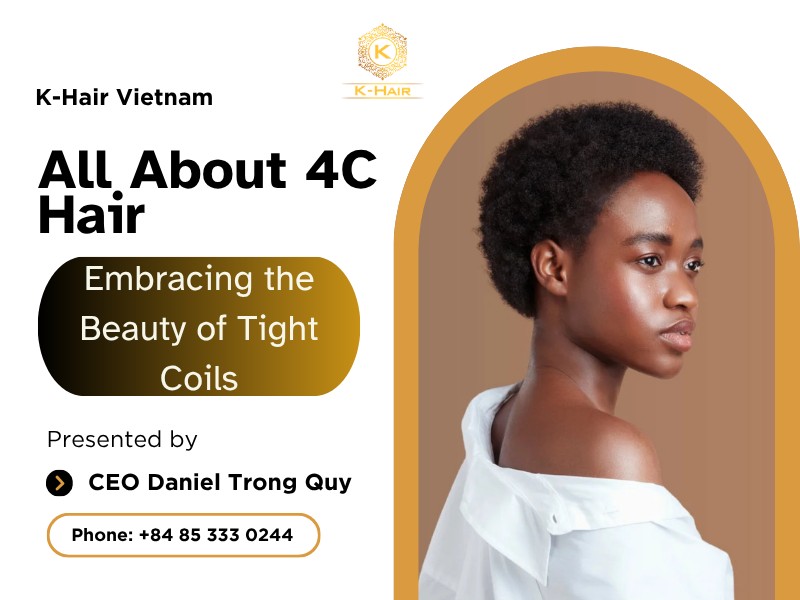 All About 4C Hair – Embracing the Beauty of Tight Coils