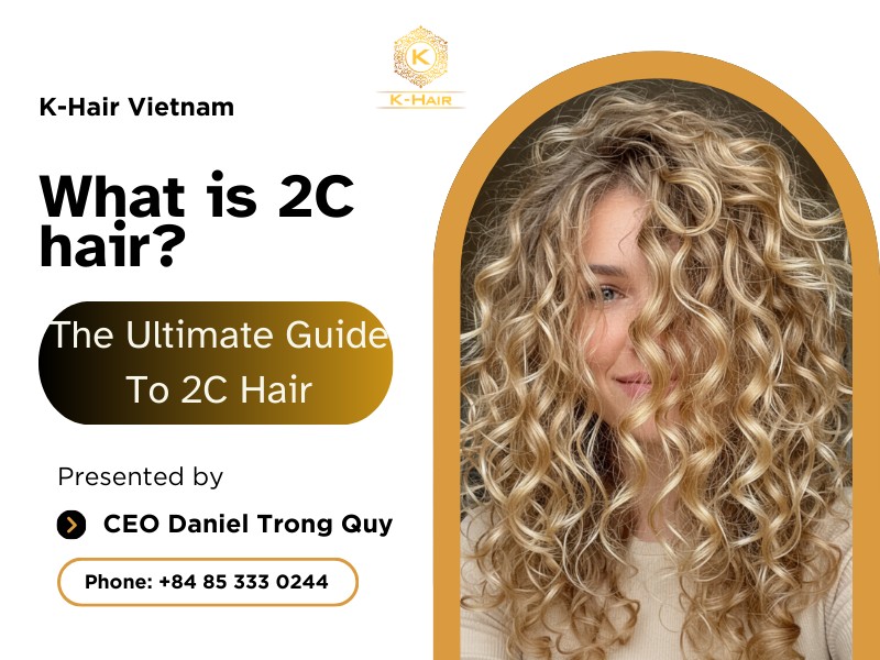 What is 2C Hair?