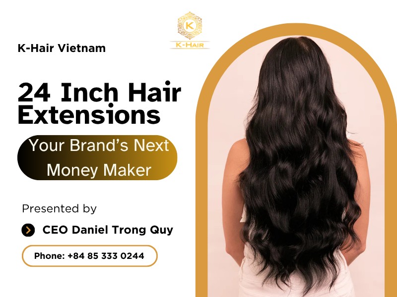 24 Inch Hair Extensions - Your Brand’s Next Money Maker