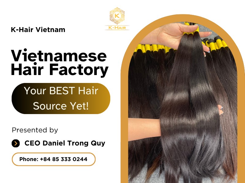 Vietnamese Hair Factory - Your BEST Hair Source Yet!