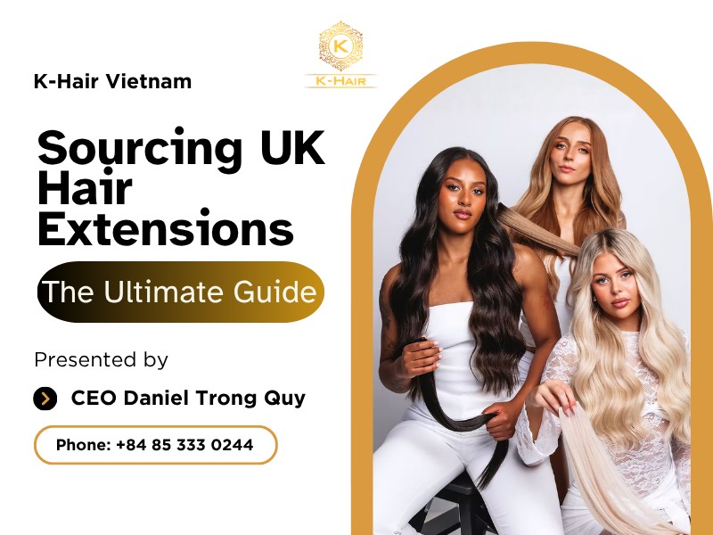 The Ultimate Guide to Sourcing UK Hair Extensions