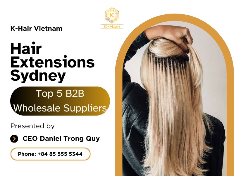 Hair Extensions Sydney - Top 5 B2B Wholesale Suppliers 1 Hair Extensions Sydney - Top 5 B2B Wholesale Suppliers