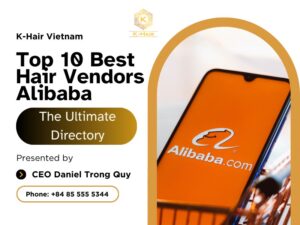 Top 10 Best Hair Vendor Alibaba: The Ultimate Directory