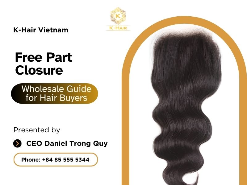 Free Part Closure: Wholesale Guide for Hair Buyers 1 Free Part Closure: Wholesale Guide for Hair Buyers